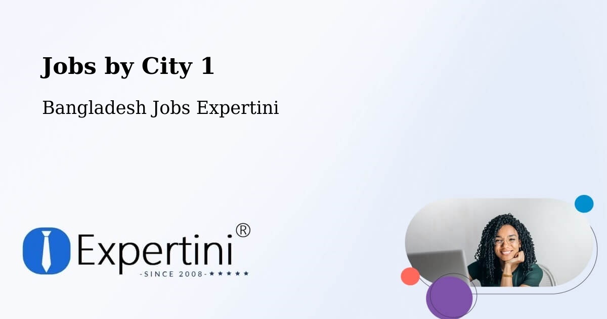 City Jobs in Bangladesh - Expertini